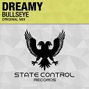 Dreamy - Bullseye Original Mix