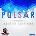 Agustin Santiago - Pulsar Original Mix