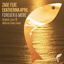 Zage feat Ekatherina April - Forever More Mehmet Gulec Remix