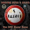 Doctor Free Rams - You Will Never Know Original Mix