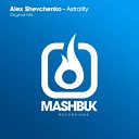 Alex Shevchenko - Astrality Original Mix