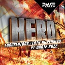 Fububeatbox Taty Agressivo feat Dante Roze - Hero Original Mix