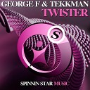 George F Tekkman - Twister Original Mix