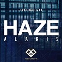 Alaris - Haze Original Mix