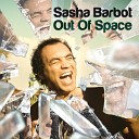 Sasha Barbot - Out of Space Paolo Aliberti Bigroom Mix