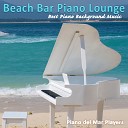 Piano del Mar Players - I Guess That s Why They Call It the Blues