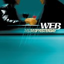 Web - The Love of Yesterday Extended Mix