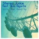 Stereo Junkie - Lift Your Head Up
