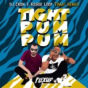 DJ Cron Richie Loop - Tight Pum Pum Timac Remix