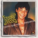 Franco Diassis - Foi Deus Que Me Deu Voc