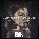 Lazy Rich amp Hot Mouth feat - Won 039 t Stop Original Mix