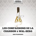 Les Compagnons De La Chanson Wal Berg - L amour C est De L or Original Mix