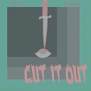 CVX feat Mardial - Cut It Out