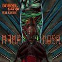 Boddhi Satva feat Kaysha - Mama Kosa Dubstrumental Mix