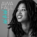 Awa Fall feat Irie Child - A W A