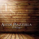 Astor Piazzolla - Ojos Tristes Original Mix