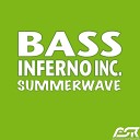 Bass Inferno Inc - Summerwave Radio Edit