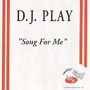 Dj Play - Song For Me Pump Rap Mix