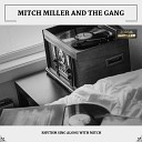 Mitch Miller And The Gang - My Blue Heaven Bonus Track