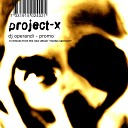 Project X - Lies 2k2 The Fair Sex Remix