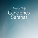 Anette Gilje - Tan Solo Hojas Blancas