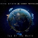 King tone feat Casey Reynolds - Top Of The World