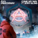 JLV Jawedsway feat Jerry Island - Come My Way