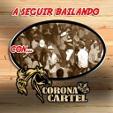 Corona Cartel - La Moneda