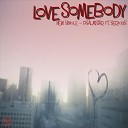 PStar feat Serious Voice - Love Somebody