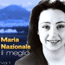 Maria Nazionale - I te vurria vas