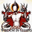 Wisdom In Chains - Children of the Grave