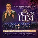 Pastor Derek Clark Tara Clark Family and Friends Recording Choir Evg Barbara Jackson… - You Deserve the Glory Live