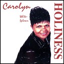 Carolyn White Splawn - Only What You Do For Jesus