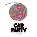 Car Party - Patterns