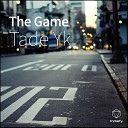 Tade Yk - The Game
