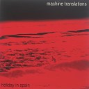 Machine Translations - Half Past The Hour