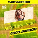 Angelika Vee - Coco Jamboo Martynoff Edit