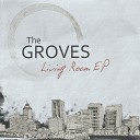 The Groves feat Sunia Gibbs - Leaning feat Sunia Gibbs