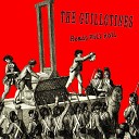 The Guillotines - Heads Will Roll