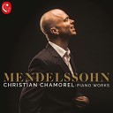 Christian Chamorel - Songs Without Words Op 30 No 6 Venetianisches Gondollied Allegretto…
