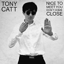 Tony Catt - Get Better