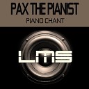 Pax The Pianist - Piano Chant Miss Luna Sunset Remix