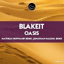 Blakeit - Oasis Jonathan Maltaya Remix
