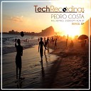 Pedro Costa - Eisenhower Original Mix