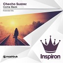 Checho Suarez - Come Back Extended Mix
