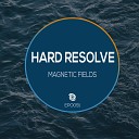 Hard Resolve - Magnetic Fields Original Mix
