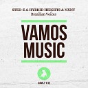 Sted E Hybrid Heights NXNY - Brazilian Voices Radio Edit