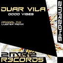Duar Vila - Good Vibes Original Mix