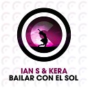 Ian S Kera - Bailar Con El Sol Original Mix