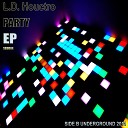 L D Houctro - Party Original Mix